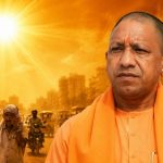 यूपी में ‘हीट इमरजेंसी’ जैसे हालात ! 48 डिग्री पर पहुंचा बांदा, योगी ने अफसरों को किया अलर्ट मोड पर